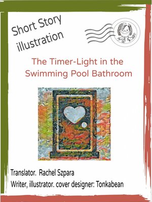 cover image of The Timer-Light in the Swimming Pool Bathroom